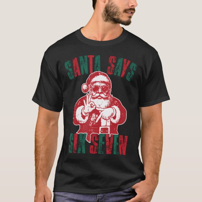 T-shirt Santa Says Six Seven Funny 67 Meme Christmas Vinta (Devant)