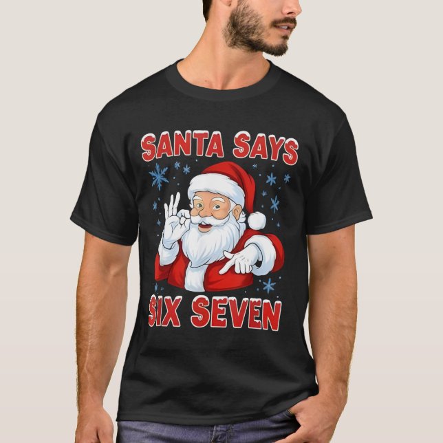 T-shirt Santa Says Six Seven Funny Gen Z Christmas Gag Bra (Devant)