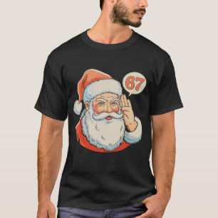 T-shirt Santa Six Seven 6 7 67 Noël Funny Xmas Mème