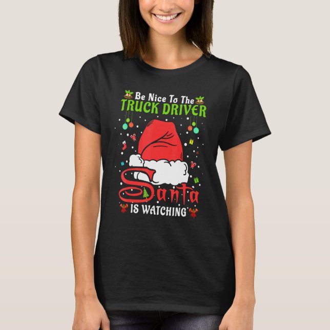 T-shirt Santa Xmas Pajamas Be Nice To The Truck Driver Chr (Devant)