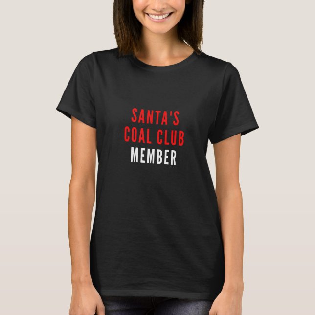 T-shirt Santa's Coal Club Member (Devant)