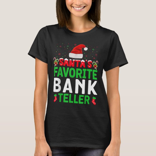 T-shirt Santa's Favorite Bank Teller Christmas Matching Co (Devant)