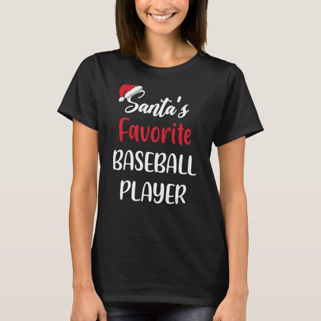 T-shirt Santas Favorite Baseball Player   Christmas Baseba (Devant)