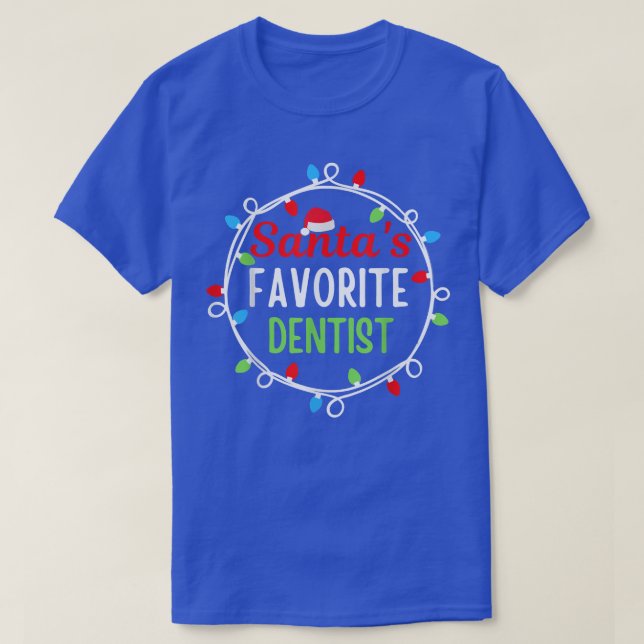 T-shirt Santa's Favorite Dentist Funny Christmas  (Design devant)
