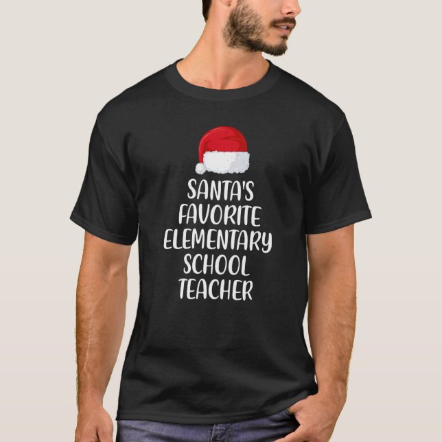 T-shirt Santas Favorite Elementary School Teacher Christma (Devant)