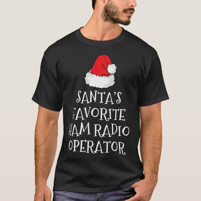 T-shirt Santa's Favorite Ham Radio Operator Christmas Hat  (Devant)