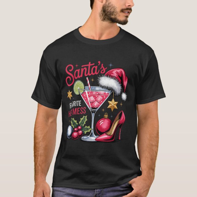 T-shirt Santa's Favorite Hot Mess Christmas Martini  (Devant)
