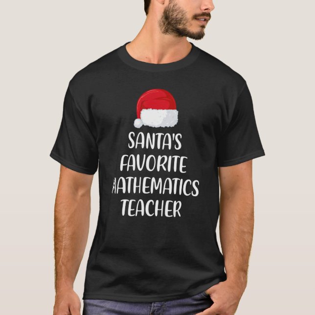 T-shirt Santas Favorite Mathematics Teacher Christmas     (Devant)