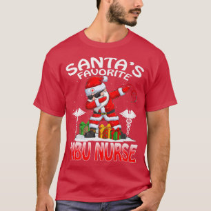 T-shirt Santa's Favorite MBU Nurse Christmas Matching Cost