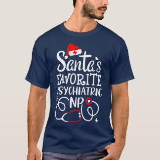 T-shirt Santas Favorite Psychiatrie NP infirmière Noël