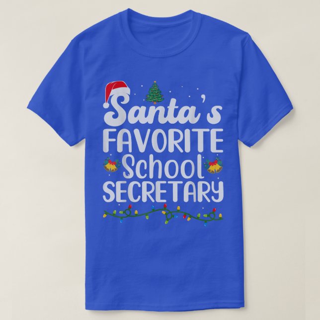 T-shirt Santas Favorite School Secretary Christmas Funny X (Design devant)