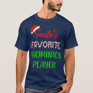 T-shirt Santas Joueur de badminton favori Cadeau Badminton