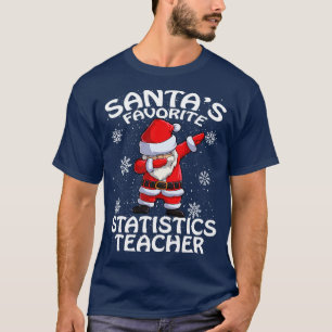 T-shirt Santas Statistiques favorites Enseignant Noël