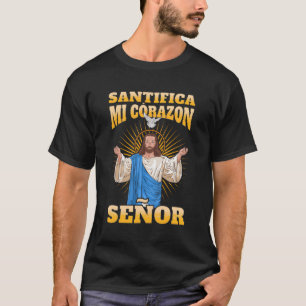 T-shirt Santifica Mi Corazã"N Seã‘Or