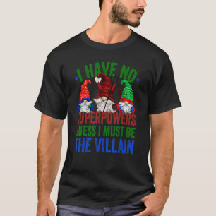 T-shirt Sarcasm Villian Citation Pour Les Femmes Et Les Ho