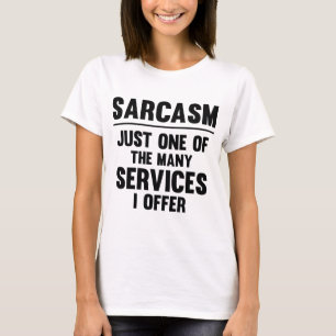 T-shirt Sarcasme