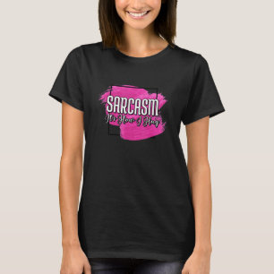 T-shirt Sarcasme C'est comme ça que je serre les citations