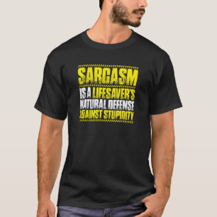 T-shirt Sarcasme Lifesaver