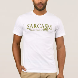 T-SHIRT SARCASME - OUAIS, CELA FONCTIONNERA