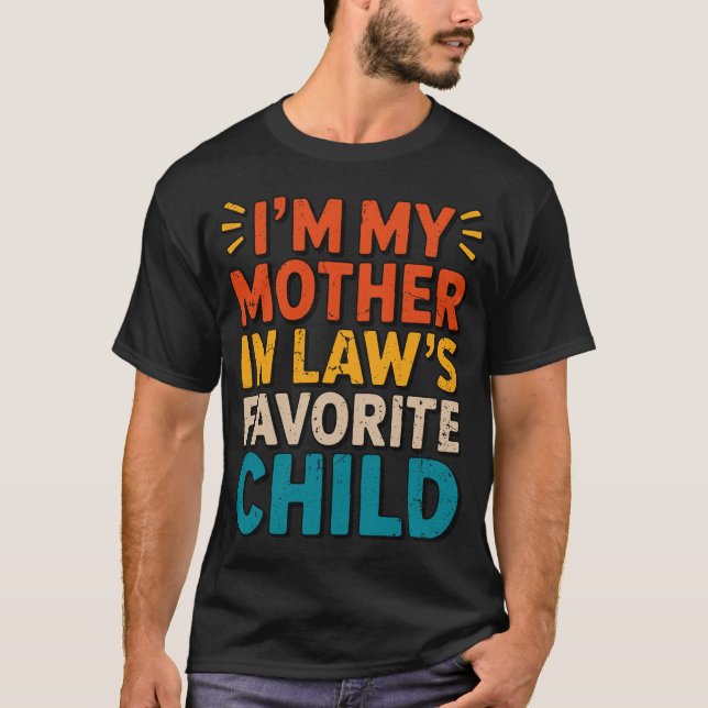 T-shirt Sarcastic Family Humor Mother In Law Funny Parent  (Devant)