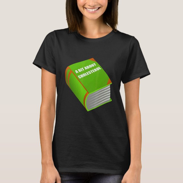 T-shirt Sarcastic Fat Book About Cholesterol for Doctors (Devant)
