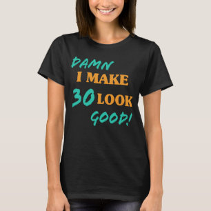 T-shirt Sarcastique 30e anniversaire Attitude