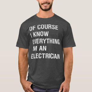 T-shirt Sarcastique Electricien Foreman Drôle Dire