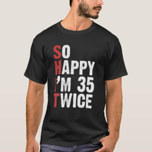 T-shirt Sarcastique Funny 70 Ans Anniversaire Vintage 70E 