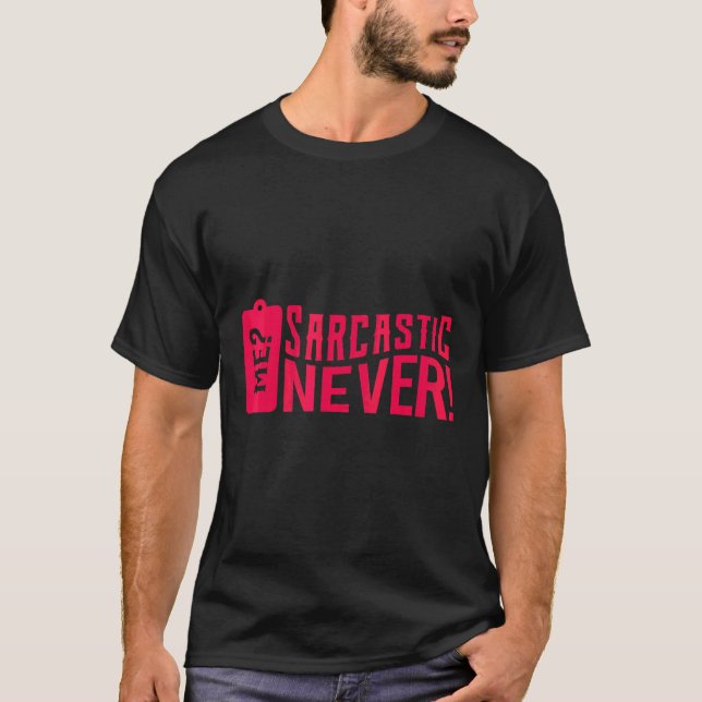 T-shirt Sarcastique Inspiration Cite Moi Sarcastique Jamai (Devant)
