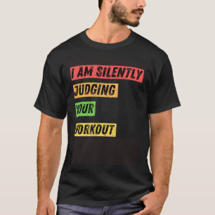 T-shirt Sarcastique Je Juge Silencieusement Votre Citation