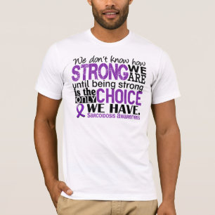 T-shirt Sarcoïdose comme nous forts sommes