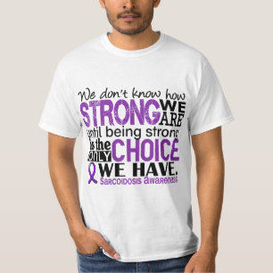 T-shirt Sarcoïdose comme nous forts sommes