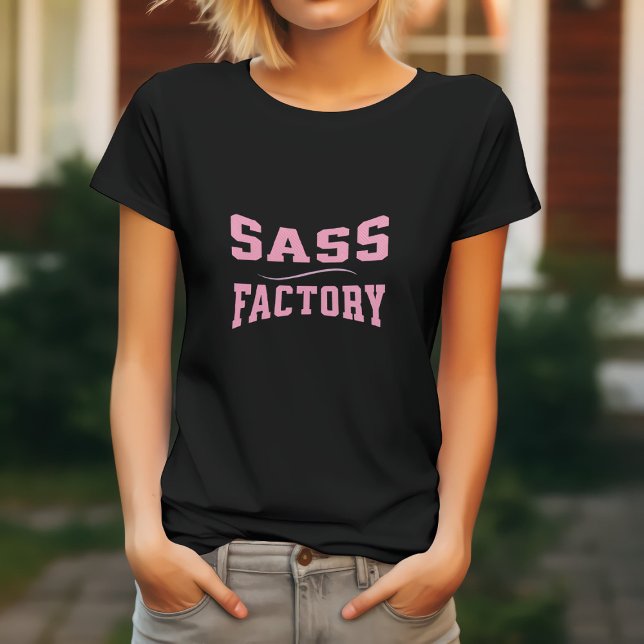 T-shirt Sass Factory - Drôle (Créateur téléchargé)
