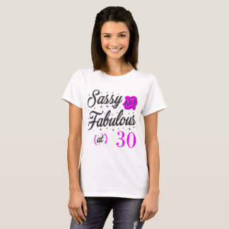 T-shirt sassy et fabuleux à 30 ans
