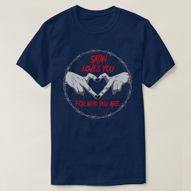 T-shirt Satan t'aime pour qui tu es diable Goth satanique (Design devant)
