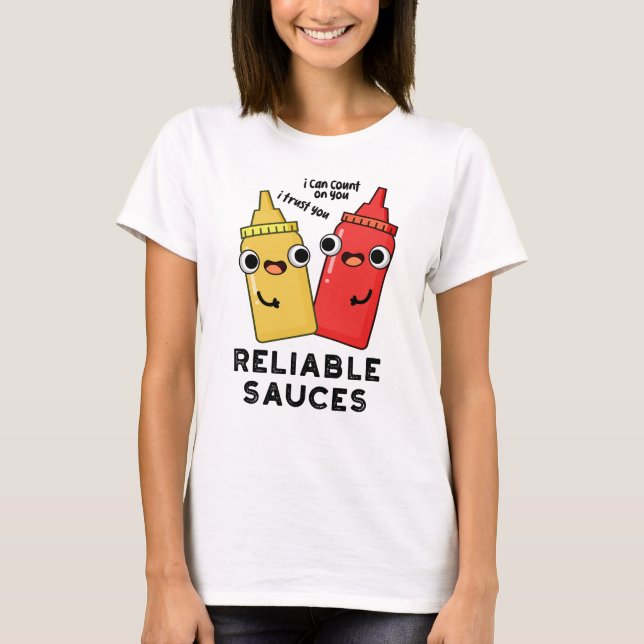 T-shirt Sauces Fiables Funny Food Pun (Devant)