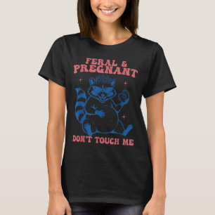 T-shirt Sauvage et enceinte ne touchez pas humour de gross