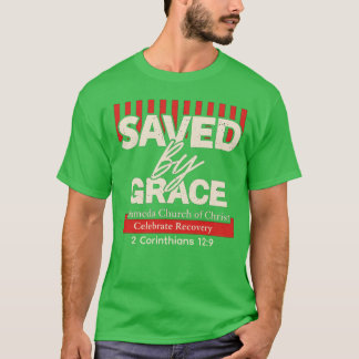 T-shirt Sauvé par la grâce Célébrer le rétablissement