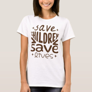T-shirt Sauver les enfants, sauver des vies