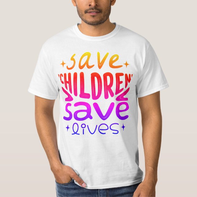 T-shirt Sauver les enfants, sauver des vies (Devant)