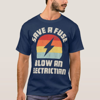 T-shirt Sauver Un Fuse Feu Un Electricien Drôle Lineman