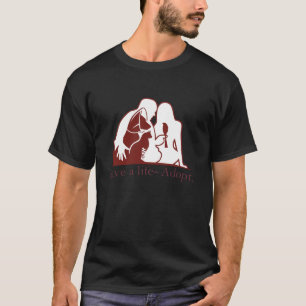 T-shirt sauver une vie - adopter