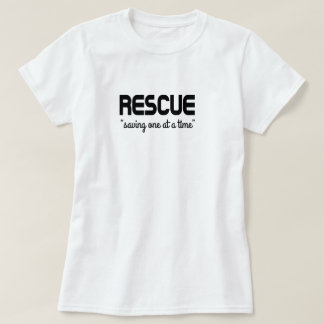 T-shirt Sauvetage "sauver un à la fois"