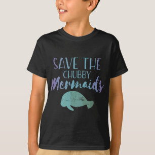 T-shirt Sauvez la mignonne mangée de sirène de Chubby