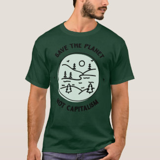 T-shirt Sauvez la planète et non le capitalisme