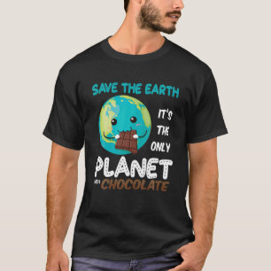 T-shirt Sauvez La Terre La Seule Planète Avec Le Chocolat