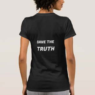 T-shirt Sauvez la vérité Vie réfléchie et se sent Phrase