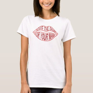 T-shirt Sauvez le drame pour votre maman