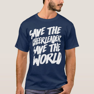 T-shirt Sauvez Le Pom-pom girl Sauvez Le Monde