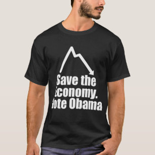 T-shirt Sauvez l'économie, vote Obama